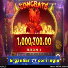 brganhar 77 com login